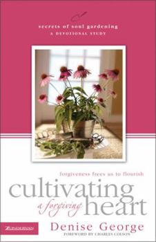 Paperback Cultivating a Forgiving Heart: Forgiveness Frees Us to Flourish Book