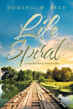 Paperback Life Spiral: Comfortable Being Uncomfortable Book