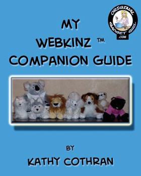 Paperback My Webkinz Companion Guide: A Workbook For Caring For Your Pets Book