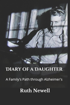 Paperback Diary of a Daughter: A Family's Path through Alzheimer's Book