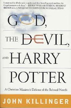 Paperback God, the Devil, and Harry Potter: A Christian Minister's Defense of the Beloved Novels Book