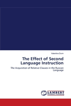 Paperback The Effect of Second Language Instruction Book