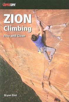 Paperback Zion Climbing: Free and Clean Book