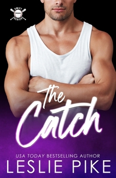 Paperback The Catch : Swift Family Prequel Book 0.5 (Swift Family Series) Book