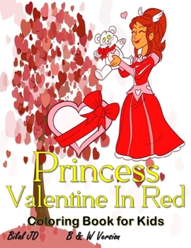 Valentine Princess In Red Coloring Book: Activity Books For Toddlers