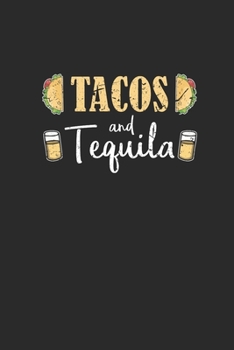 Tacos And Tequila: Tequila, Blank Lined (6" x 9" - 120 pages) ~ Drink Themed Notebook for Daily Journal, Diary, and Gift