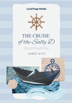 The Cruise of the Sally D