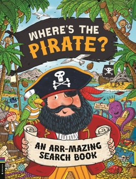 Buster Books Wheres the Pirate? An Arr-mazing Search Book (Search and Find Activity).