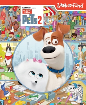 Hardcover Illumination Presents the Secret Life of Pets 2 Book