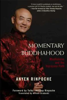 Paperback Momentary Buddhahood: Mindfulness and the Vajrayana Path Book