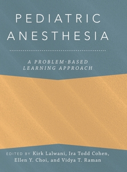 Hardcover Pediatric Anesthesia: A Problem-Based Learning Approach Book