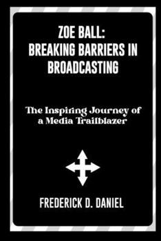 Zoe Ball: Breaking Barriers in Broadcasting: The Inspiring Journey of a Media Trailblazer