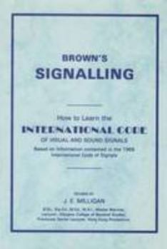 Hardcover Brown's Signalling: How to Learn the International Code of Signals Book