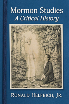 Paperback Mormon Studies: A Critical History Book