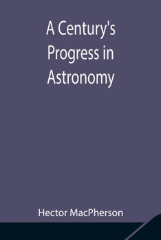 Paperback A Century's Progress in Astronomy Book
