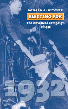 Hardcover Electing FDR: The New Deal Campaign of 1932 Book