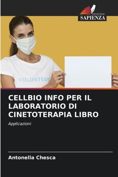 Paperback Cellbio Info Per Il Laboratorio Di Cinetoterapia Libro [Italian] Book