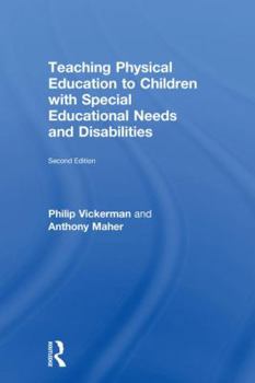 Hardcover Teaching Physical Education to Children with Special Educational Needs and Disabilities Book