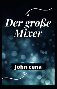 Paperback Der gro?e Mixer [German] Book