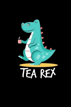 Paperback Tea rex: 6x9 TEA - dotgrid - dot grid paper - notebook - notes Book