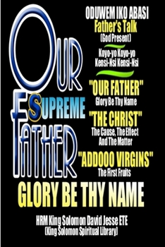 Paperback "OUR FATHER" Glory Be Thy Name Book