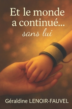 Paperback Et le monde a continué ... sans lui [French] Book