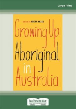 Growing Up Aboriginal in Australia - Book  of the Growing Up ... in Australia