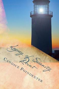 Paperback Legacy of Serenity Point: Is Love Truly Eternal? Book