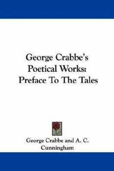 Paperback George Crabbe's Poetical Works: Preface To The Tales Book