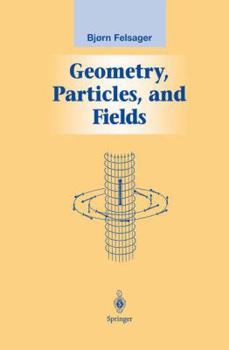 Paperback Geometry, Particles, and Fields Book