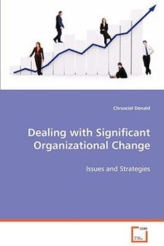 Paperback Dealing with Significant Organizational Change Book