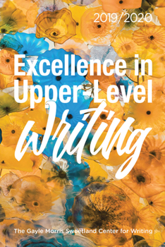 Paperback Excellence in Upper-Level Writing: 2019/2020 Book