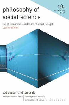 Philosophy of Social Science: Philosophical Issues in Social Thought (Traditions in Social Theory)
