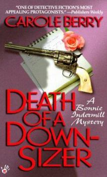 Death of a Downsizer (Bonnie Indermill Mystery, #8) - Book #8 of the Bonnie Indermill Mystery