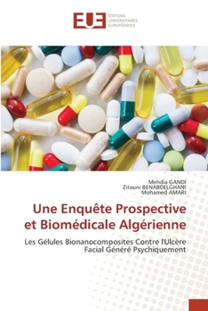 Une Enquête Prospective et Biomédicale Algérienne (French Edition)
