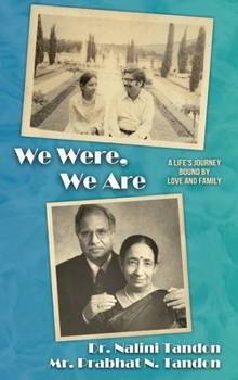 Hardcover We Were, We Are: A Life's Journey Bound by Love and Family Book