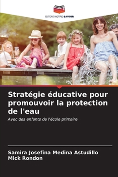 Paperback Stratégie éducative pour promouvoir la protection de l'eau [French] Book