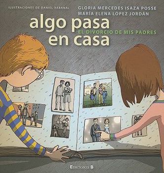 Paperback Algo Pasa En Casa: El Divorcio de Mis Padres [Spanish] Book