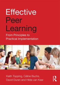 Paperback Effective Peer Learning: From Principles to Practical Implementation Book