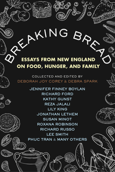 Paperback Breaking Bread: Essays from New England on Food, Hunger, and Family Book