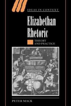 Paperback Elizabethan Rhetoric: Theory and Practice Book