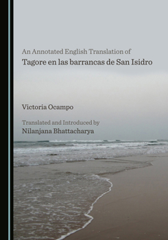Hardcover An Annotated English Translation of Tagore En Las Barrancas de San Isidro Book