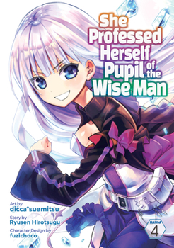 Paperback She Professed Herself Pupil of the Wise Man (Manga) Vol. 4 Book