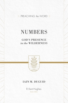 Numbers : God's Presence In The Wilderness - Book  of the Preaching the Word