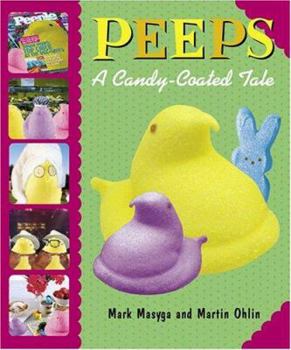 Hardcover Peeps: A Candy-Coated Tale Book
