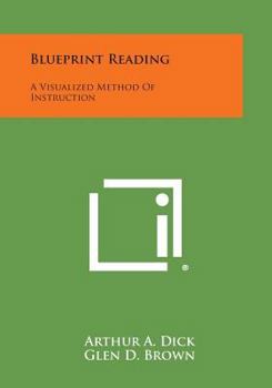 Paperback Blueprint Reading: A Visualized Method Of Instruction Book