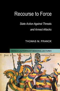 Paperback Recourse to Force: State Action Against Threats and Armed Attacks Book