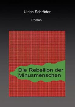 Paperback Die Rebellion der Minusmenschen [German] Book