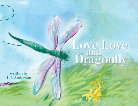 Paperback Love Love and Dragonfly Book