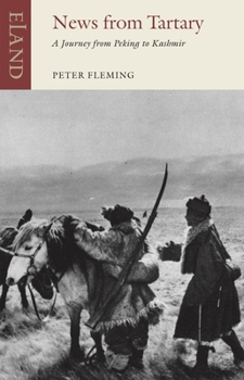 Paperback News from Tartary: A Journey from Peking to Kashmir Book